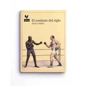 El Combate del Siglo - Jack London