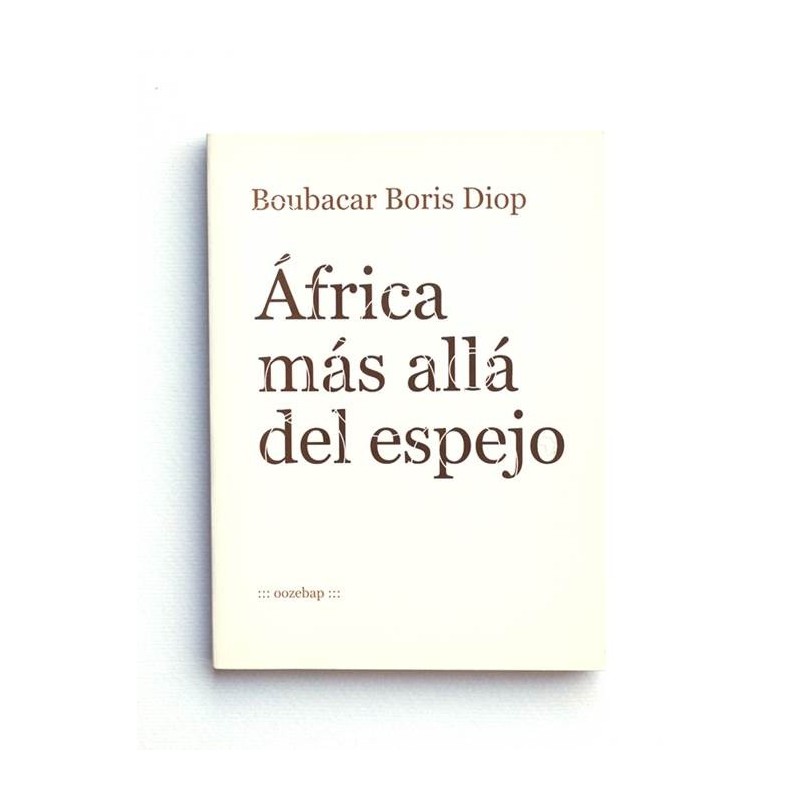 Africa mas alla del espejo - Boubacar Boris Diop