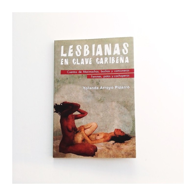 Lesbianas en clave caribeña - Yolanda Arroyo pizarro