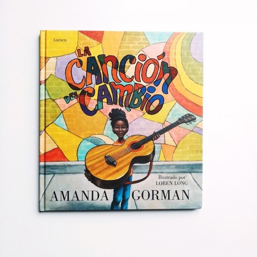 La canción del cambio - Amanda Gorman