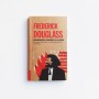 Frederick Douglass. Debo argumentar el sinsentido de la esclavitud