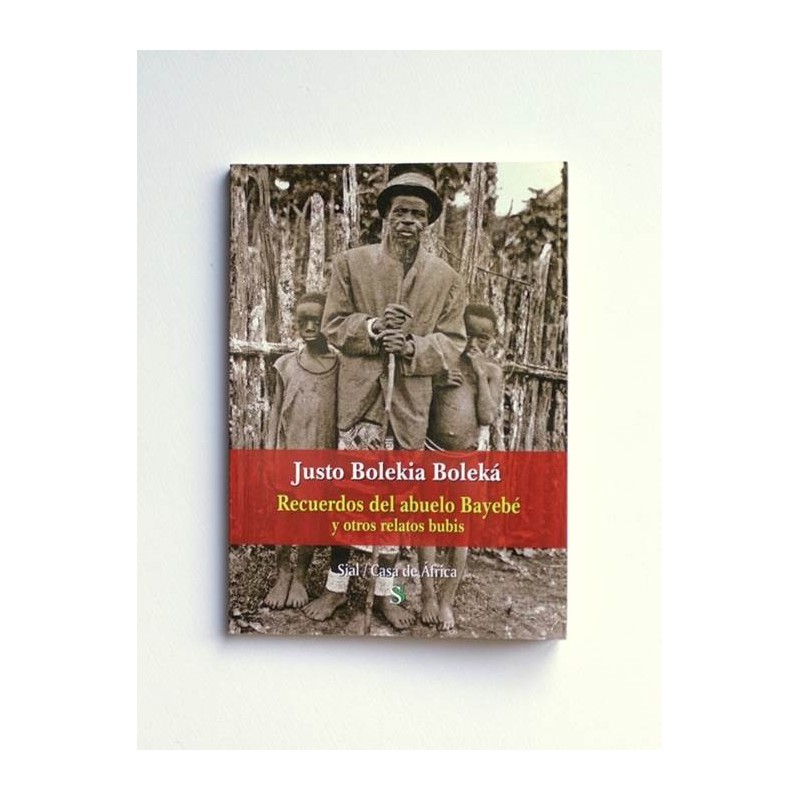 Recuerdos del abuelo Bayebé - Justo Bolekia Boleká