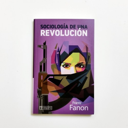 Sociología de una Revolución - Frantz Fanon