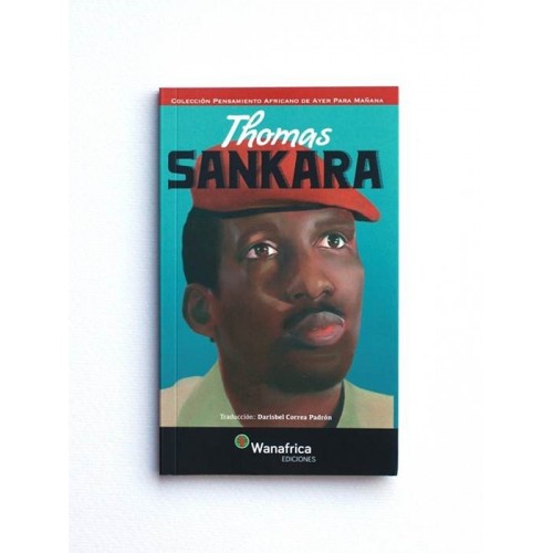Thomas Sankara. Pensamiento africano de ayer para mañana