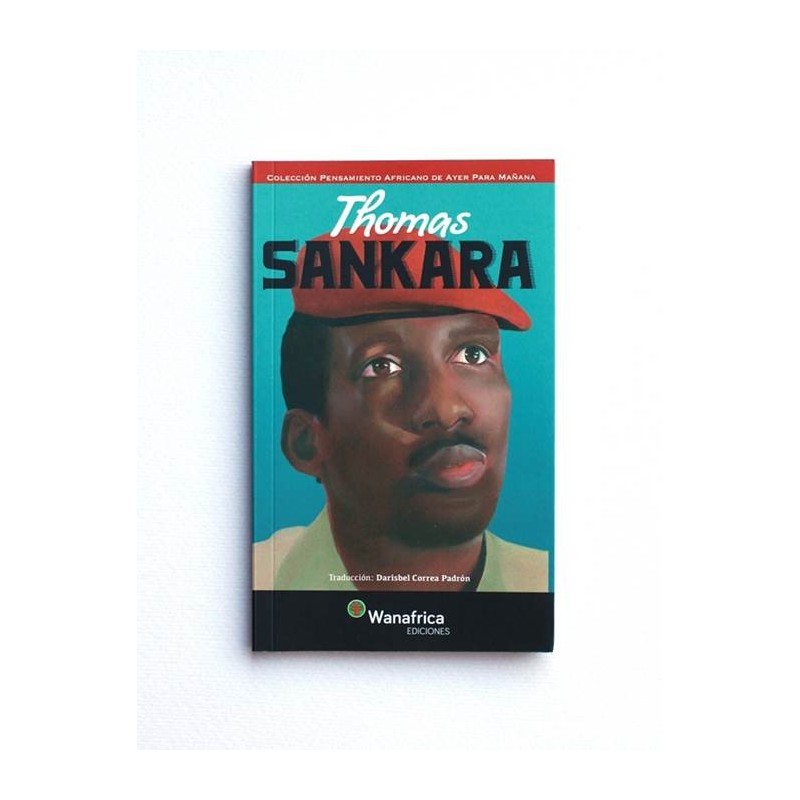 Thomas Sankara. Pensamiento africano de ayer para mañana