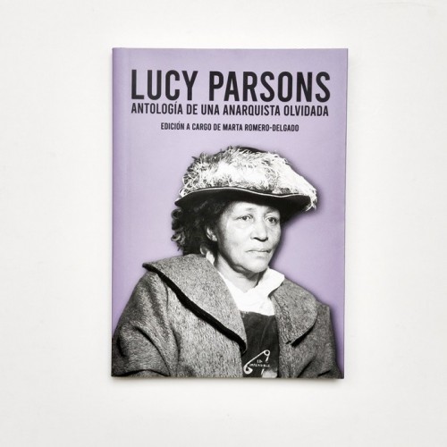Lucy Parsons. Antología de una Anarquista olvidada