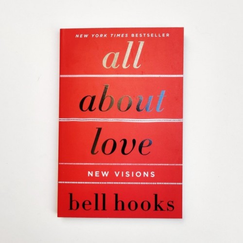 All about love. New visions - Bell hooks