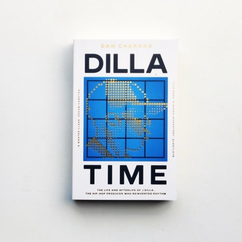 Dilla Time - Dan Charnas - Tapa blanda