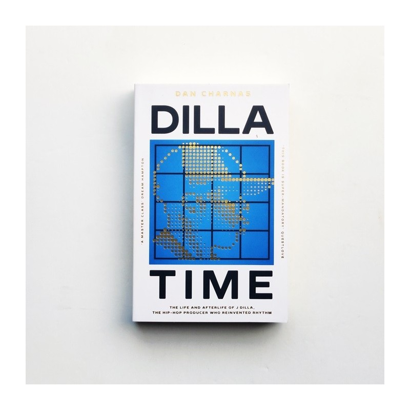 Dilla Time - Dan Charnas - Tapa blanda