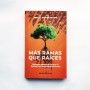 Más ramas que raices - Errol L. Montes Pizarro