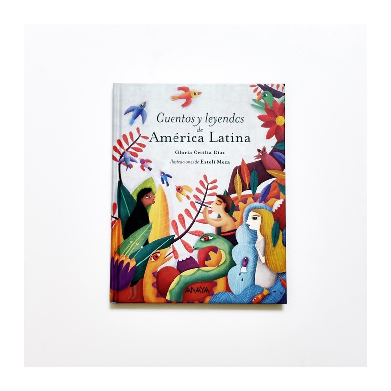 Cuentos y leyendas de América Latina - Gloria Cecilia Diaz