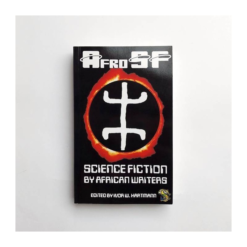 AfroSF. Science Fiction by African Writers - Ivor W. Hartmann