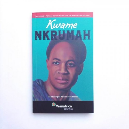 Kwame Nkrumah - Pensamiento Africano