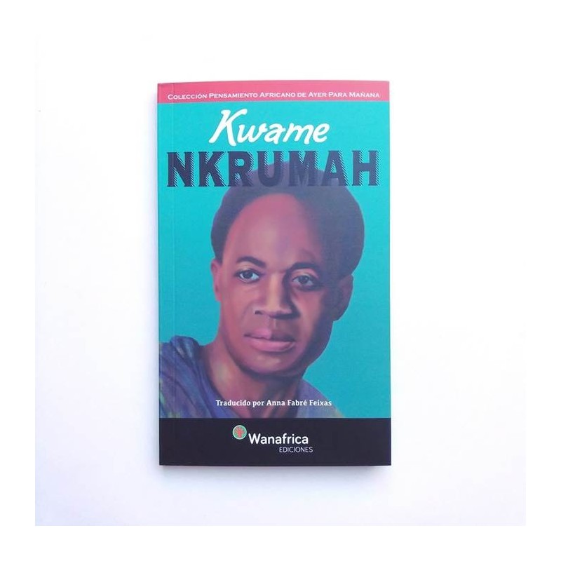Kwame Nkrumah - Pensamiento Africano