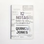 12 notas Sobre la vida y la creatividad - Quincy Jones