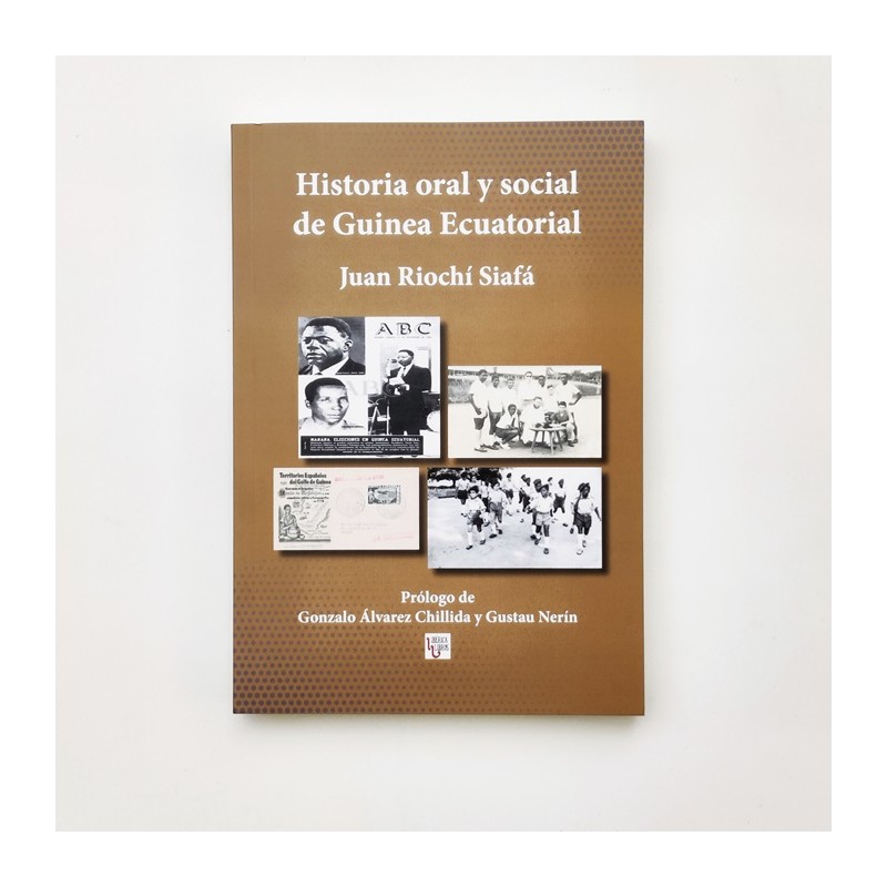 Historia oral y social de Guinea Ecuatorial - Juan Riochi