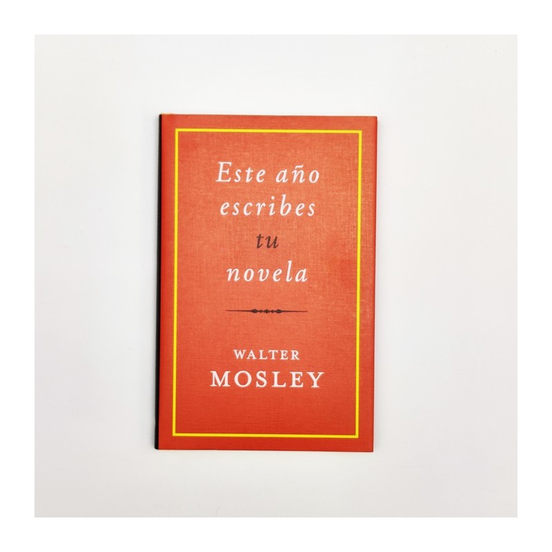 Este año escribes tu novela - Walter Mosley