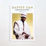 Dapper Dan. Fabricado en Harlem - Daniel R. Day