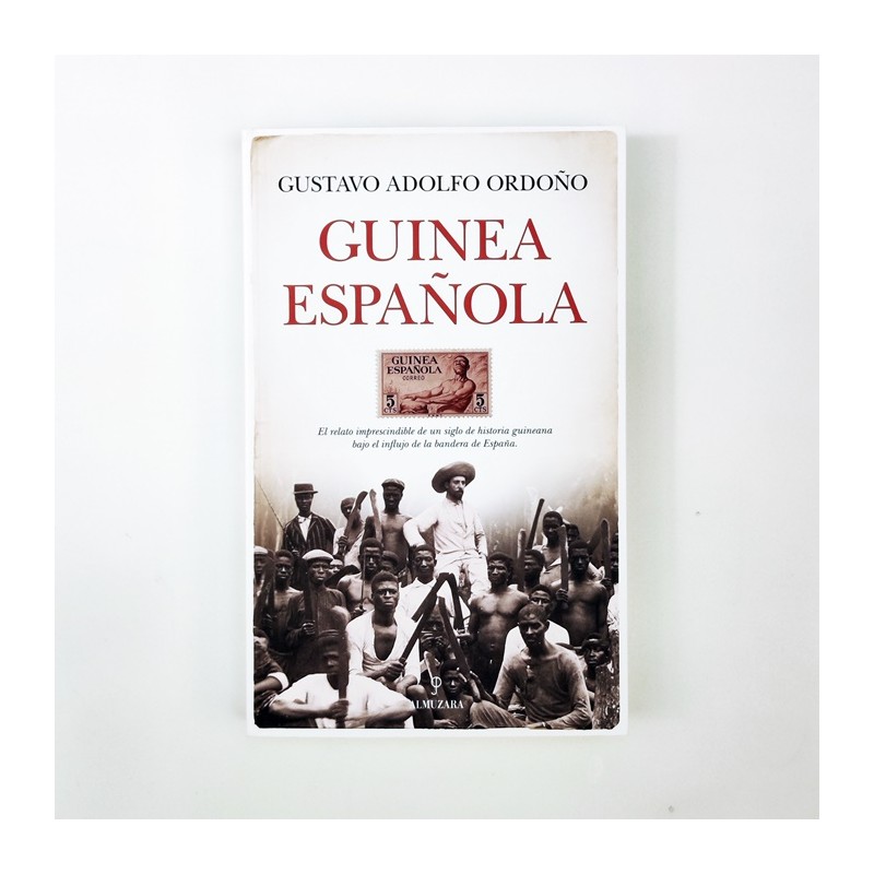 Guinea Española - Gustavo Adolfo Ordoño