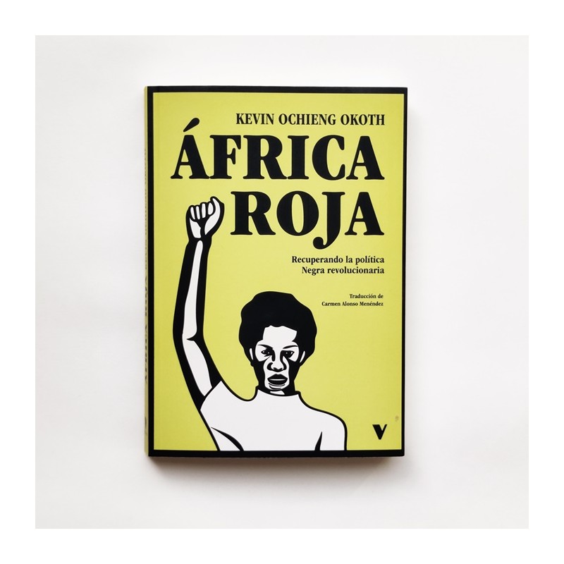 África Roja: Recuperando la política Negra revolucionaria - Kevin Ochieng Okoth