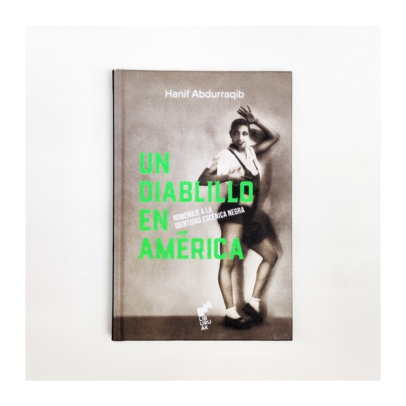 Un diablillo en América. Homenaje a la identidad escénica negra - Hanif Abdurraqib