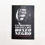 Una historia política del boxeo negro: De Tom Molineaux a Muhammad Ali - Chafik Sayari