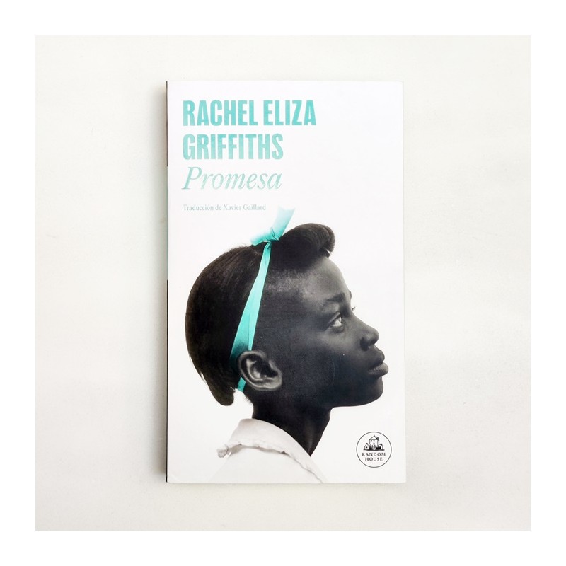 Promesa - Rachel Eliza Griffiths