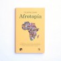 Afrotopía - Felwine Sarr
