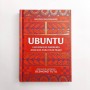 UBUNTU - Lecciones de sabiduría Africana para vivir mejor - Mungi Ngomane