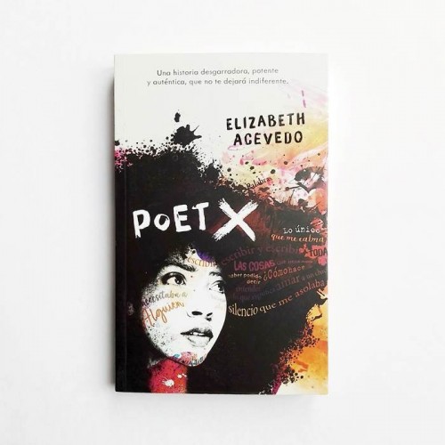 Poet X - Elizabeth Acevedo