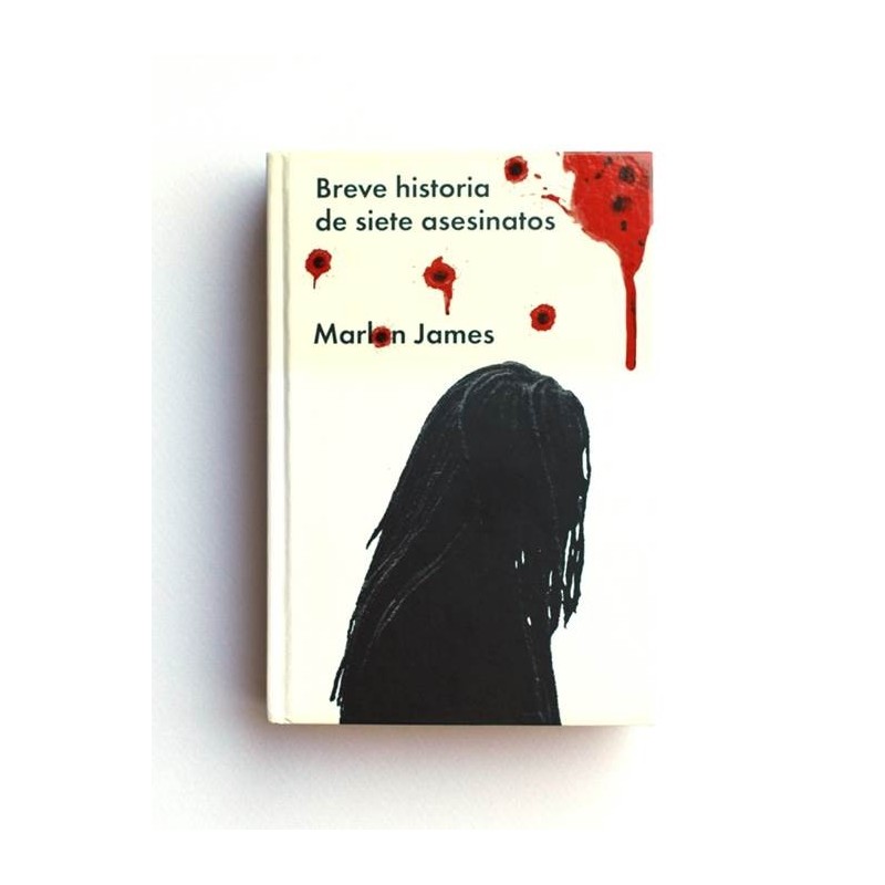 Breve historia de siete asesinatos - Marlon James