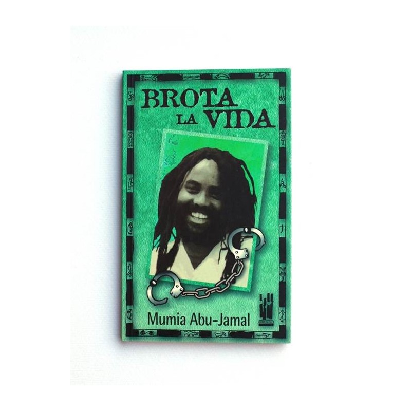 Brota la vida - Mumia Abu-Jamal