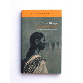 Tres mujeres fuertes - Marie Ndiaye