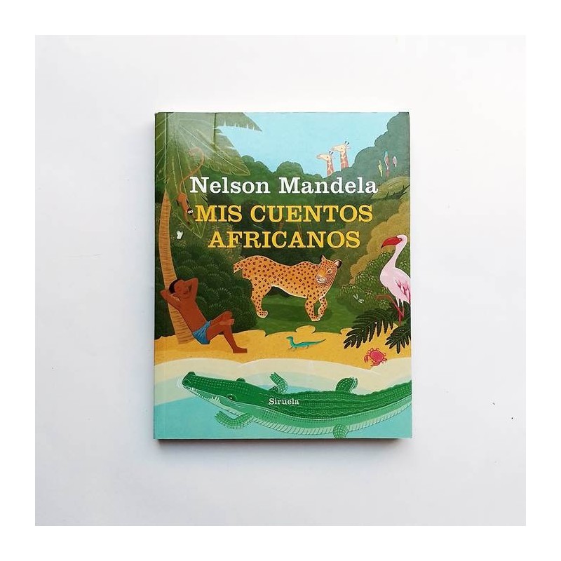 Mis cuentos africanos - Nelson Mandela