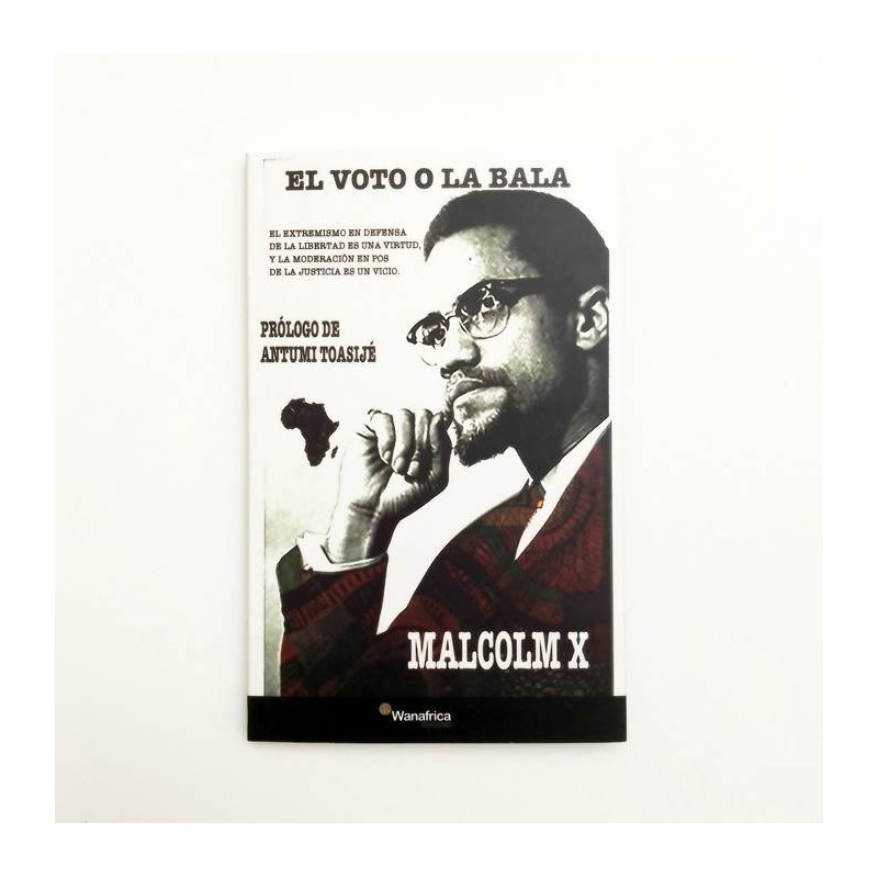 El Voto o la Bala - Malcolm X