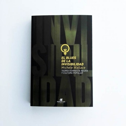 El Blues de la invisibilidad - Michele Wallace