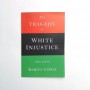 The Tragedy of white injustice - Marcus Garvey - United Minds