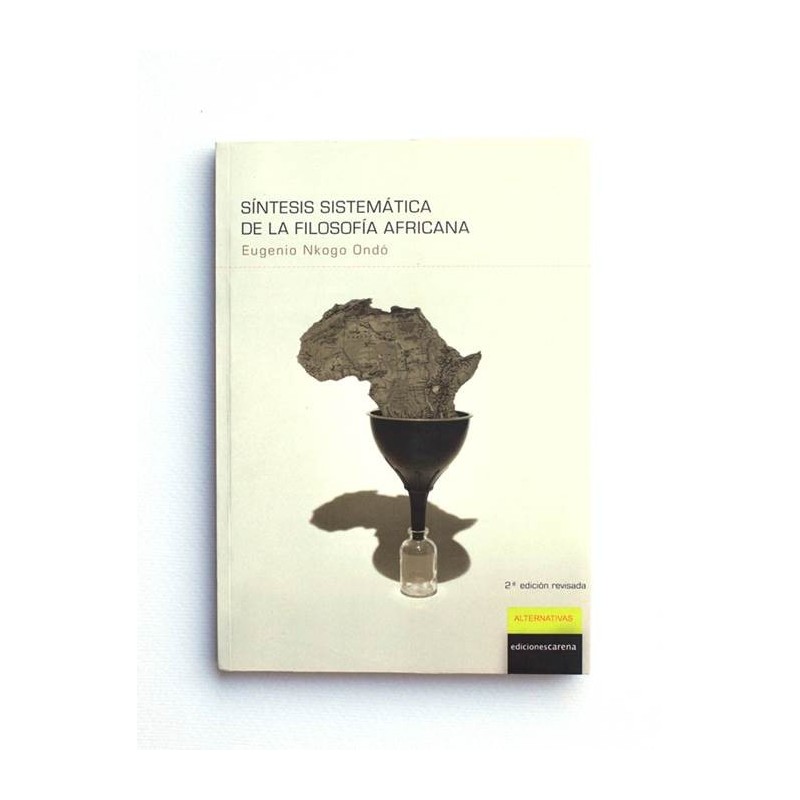 Síntesis sistemática de la filosofía africana - Eugenio Nkogo Ondó