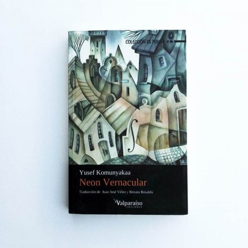 Neon Vernacular -  Yusef Komunyakaa