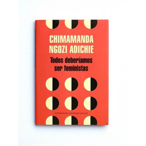 Todos deberiamos ser feministas - Chimamanda Ngozi Adichie