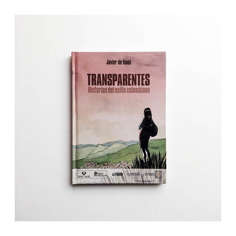 Transparentes. Historias del exilio colombiano - Javier de Isusi