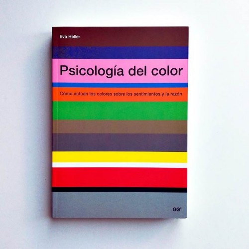 Psicología del color. Cómo actúan los colores sobre los sentimientos y la razón