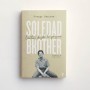 Soledad Brother. Cartas desde la Prision - George Jackson