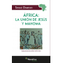 ÁFRICA la unión de Jesús y Mahoma - Sogué Diarisso
