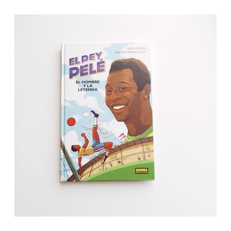 El Rey Pelé. El hombre y la leyenda