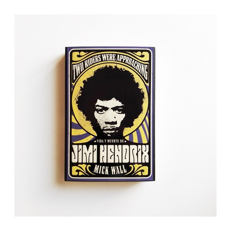 Vida y muerte de Jimi Hendrix - Mick Wall  - United Minds